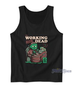The Working Dead Everyday Is A Deadline Tank Top 1