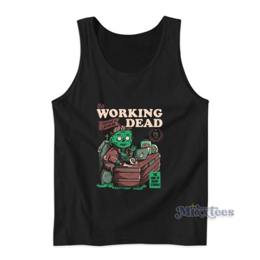 The Working Dead Everyday Is A Deadline Tank Top