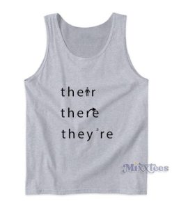 Their There They’re Tank Top