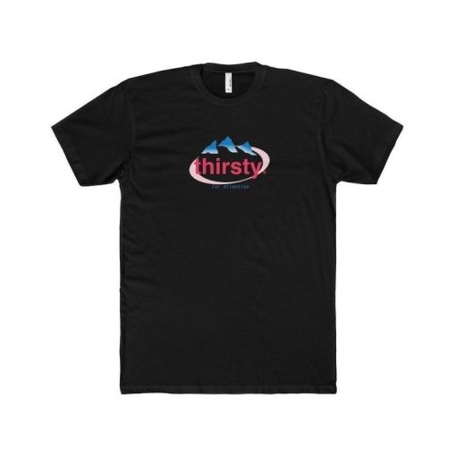 Thirsty T-shirt