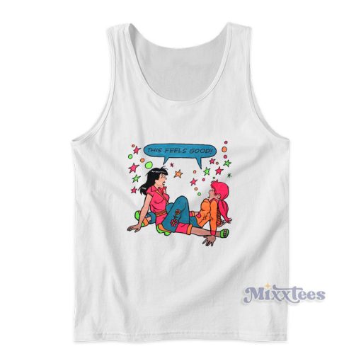 This Feels Good Betty And Veronica Meme Tank Top