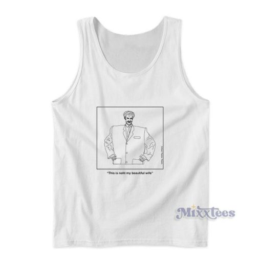 This Is Naht My Beautiful Wife Tank Top For Unisex