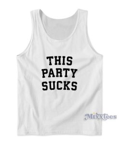 This Party Sucks Tank Top for Unisex