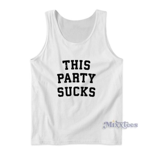 This Party Sucks Tank Top for Unisex