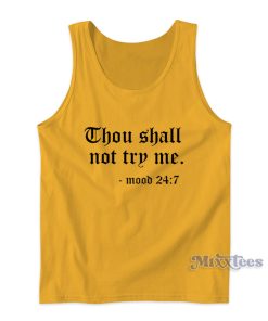 Thou Shall Not Try Me Tank Top for Unisex