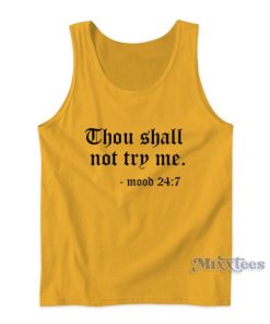 Thou Shall Not Try Me Tank Top for Unisex
