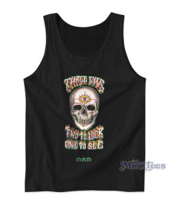 Three Eyes Two To Look One To See Tank Top for Unisex Three Eyes Two To Look One To See Tank Top for Unisex