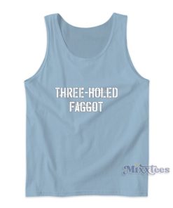 Three Holed Faggot Tank Top
