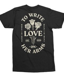To Write Love T-shirt To Write Love T-shirt