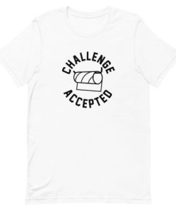 Toilet Paper Challenge Accepted Short-Sleeve Unisex T-Shirt Toilet Paper Challenge Accepted Short-Sleeve Unisex T-Shirt