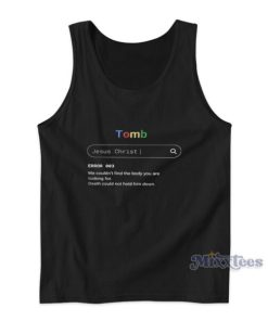 Tomb Jesus Christ Error 003 Tank Top