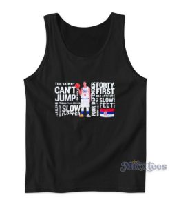 Too Skinny Cant Jump Slow Flopper Tank Top for Unisex