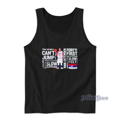 Too Skinny Cant Jump Slow Flopper Tank Top for Unisex