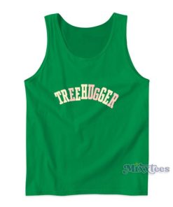 Tree Hugger Tank Top For Unisex 1 Tree Hugger Tank Top For Unisex 2