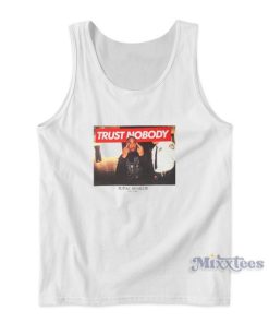 Trust Nobody Tupac Shakur Tank Top for Unisex
