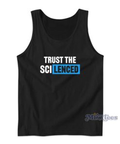 Trust The Sci Lenced Tank Top