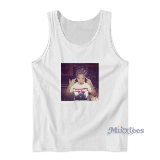 Tupac Shakur Trust Nobody keyshia Cole Tank Top