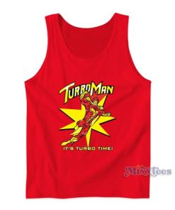 Turbo Man Its Turbo Time Tank Top For Unisex
