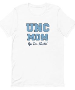 Unc mom go tar heels Unisex T-Shirt