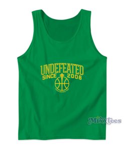 Undefeated Since 2008 Tank Top Undefeated Since 2008 Tank Top
