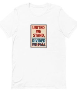 United We Stand the Late Show Stephen Colbert Unisex T-Shirt