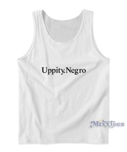 Uppity Negro Tank Top For Unisex