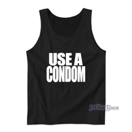 Use A Condom Rihanna Tank Top