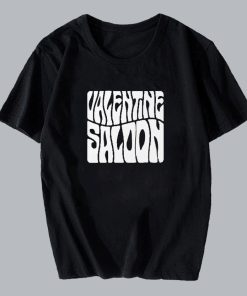 Valentine Saloon T Shirt Valentine Saloon T Shirt