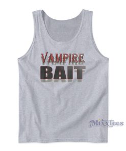 Vampire Bait Tank Top for Unisex