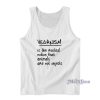 Veganism Is The Radical Notion Tank Top for Unisex