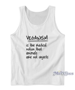 Veganism Is The Radical Notion Tank Top for Unisex Veganism Is The Radical Notion Tank Top for Unisex