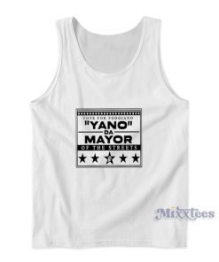 Vote For Foogiano Yano Da Mayor Of The Streets Tank Top Vote For Foogiano Yano Da Mayor Of The Streets Tank Top