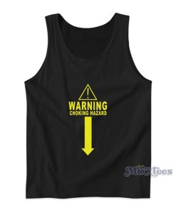 Warning Choking Hazard Tank Top Warning Choking Hazard Tank Top