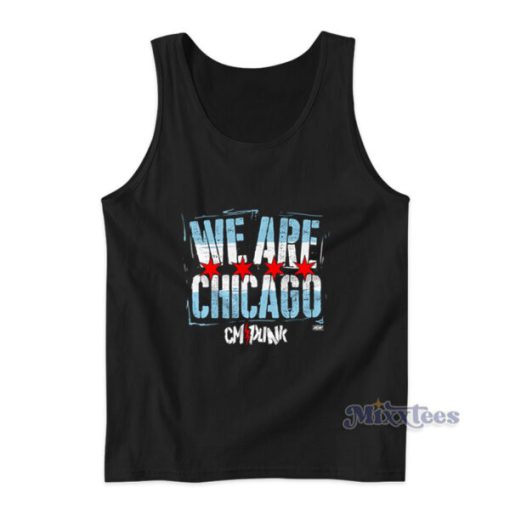 We Are Chicago Cm Punk Tank Top For Unisex