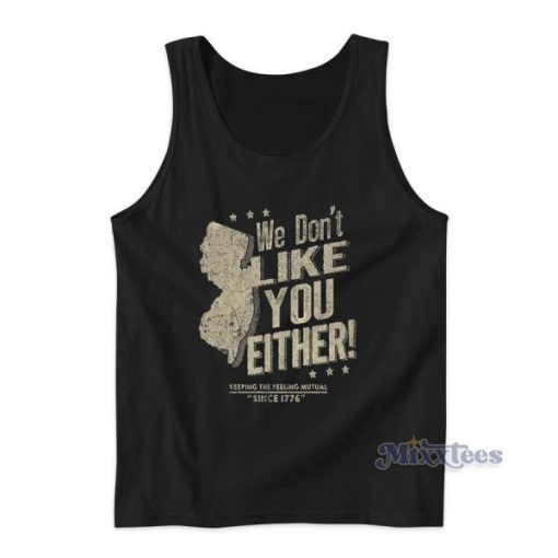 We Dont Like You Elther Tank Top for Unisex