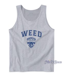 Weed City Of Weed Polic Tank Top For Unisex Weed City Of Weed Polic Tank Top For Unisex