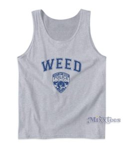 Weed City Of Weed Polic Tank Top For Unisex