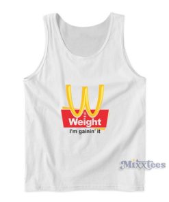 Weight I’m Gaining’ It Est 1990 Tank Top