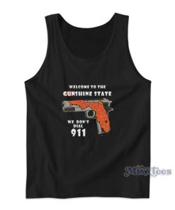 Welcome To The Gunshine State Tank Top