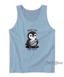 What Did You Say Tank Top What Did You Say Tank Top