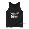 What The Fuck Is Up Denny’s Tank Top