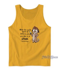 When The World Turns Its Back On You Tank Top for Unisex