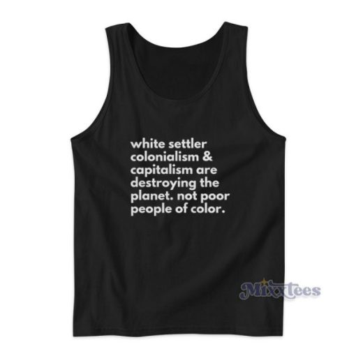 White Settler Colonialism and Capitalism Tank Top