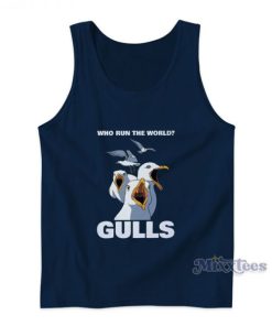 Who Run The World Gulls Tank Top
