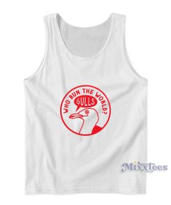 Who Run The World Gulls Tank Top For Unisex Who Run The World Gulls Tank Top For Unisex