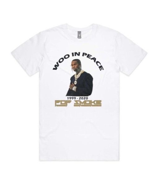 Woo in Peace Pop Smoke T-shirt