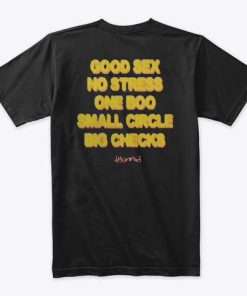 YG 4hunnid Good Sex Tshirt