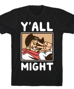 Y’all Might My Hero Academia T-shirt