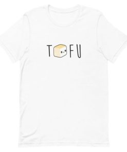 tofu Unisex T-Shirt tofu Unisex T-Shirt