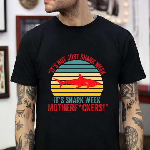 It’s shark week motherfuckers vintage t-shirt